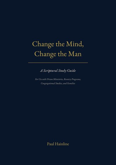 Change the Mind, Change the Man Study Guide cover