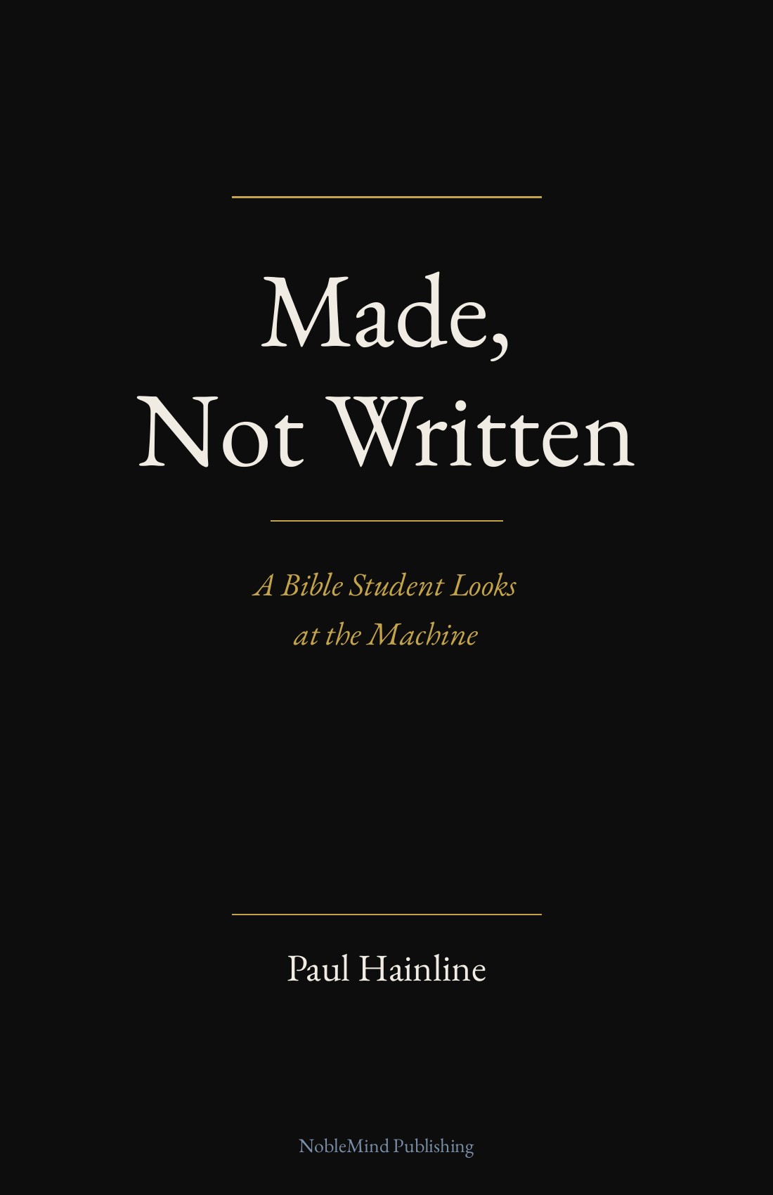 Made, Not Written &mdash; book cover